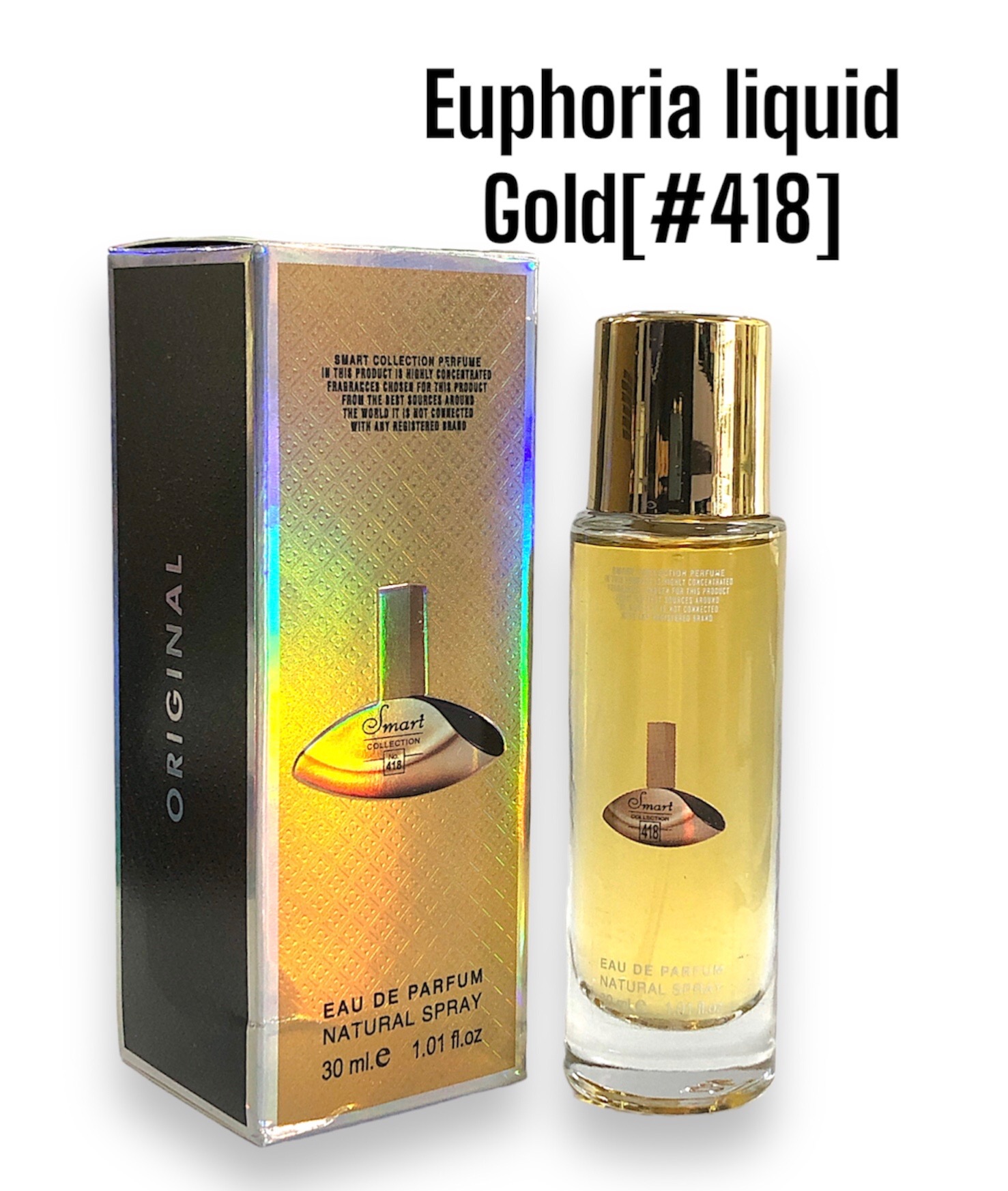 30ML SMART COLLECTION Ephoria liquid Gold [#418]