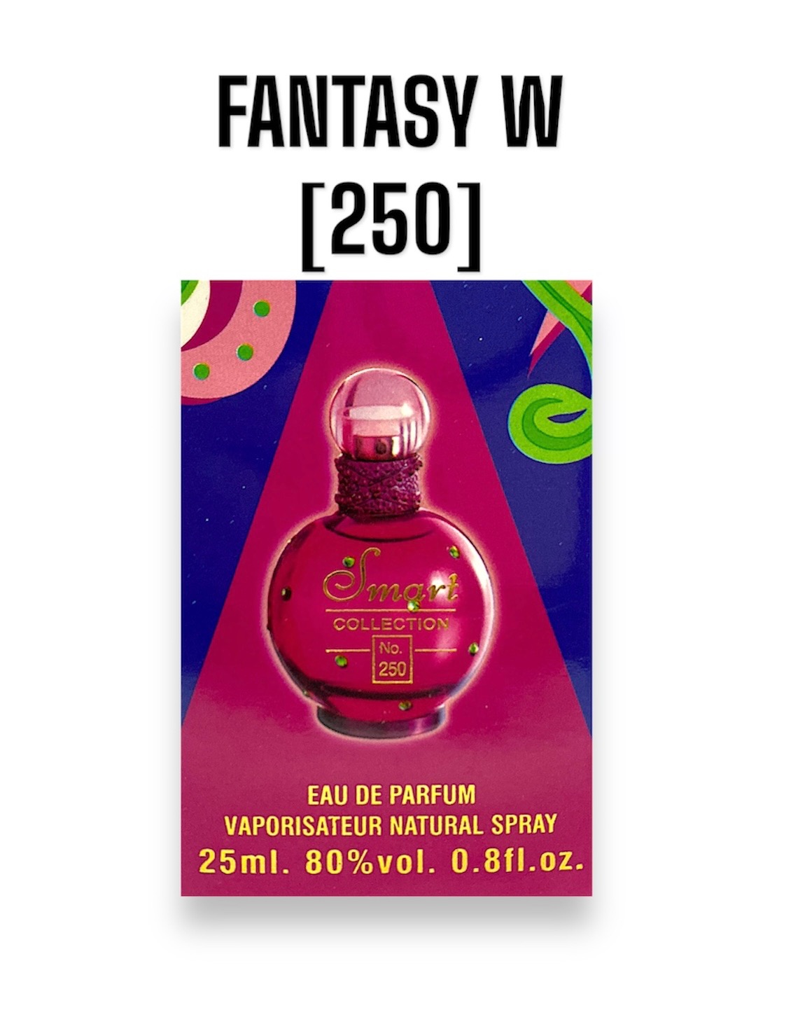 25ML SMART COLLECTION FANTASY W [250]